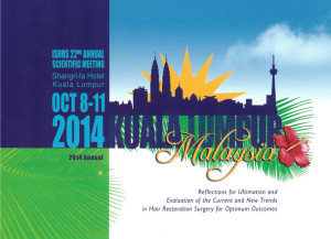 ISHRS 2014 - 22nd Annual Scientific Meeting - Kuala Lumpur, Malaysia